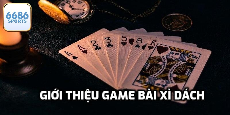 Điểm nổi bật hấp dẫn của Xì Dách 6686bet