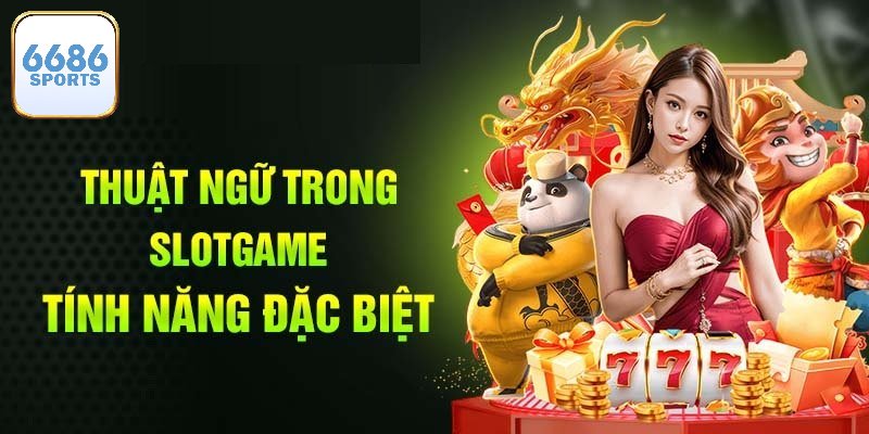 Giải mã tính năng đặc biệt trong máy slots