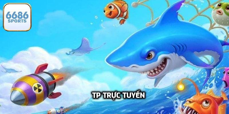 TP Trực Tuyến Săn Thưởng Siêu Hot Với Nhiều Ưu Điểm Vượt Trội