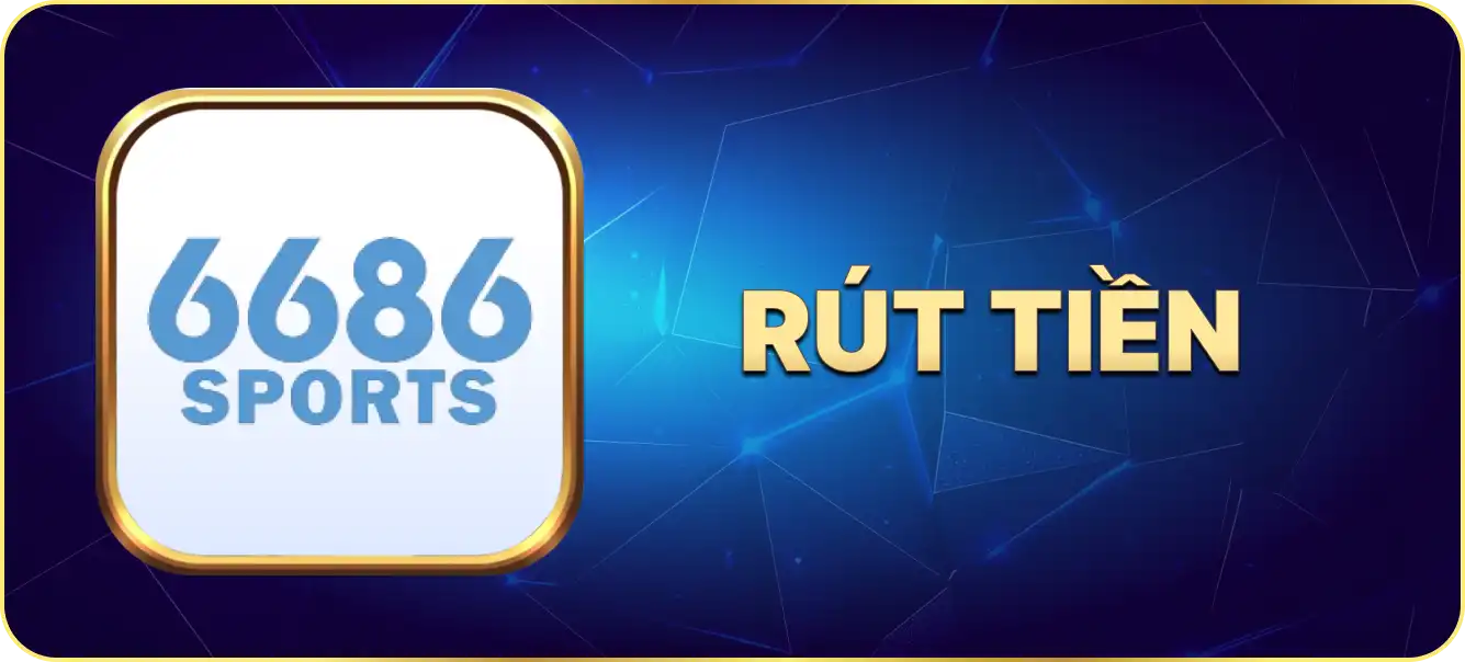 Hướng dẫn rút tiền 6686Bet